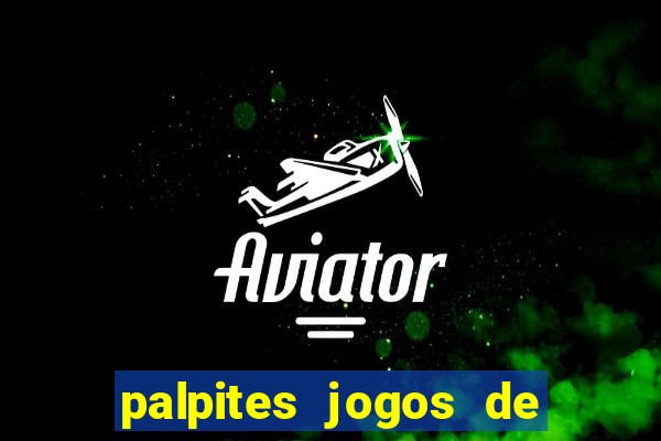 palpites jogos de hoje favoritos