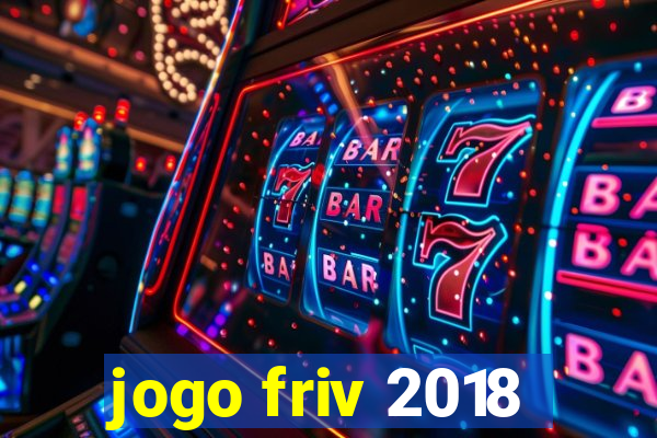 jogo friv 2018