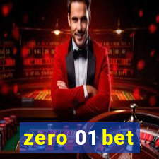 zero 01 bet