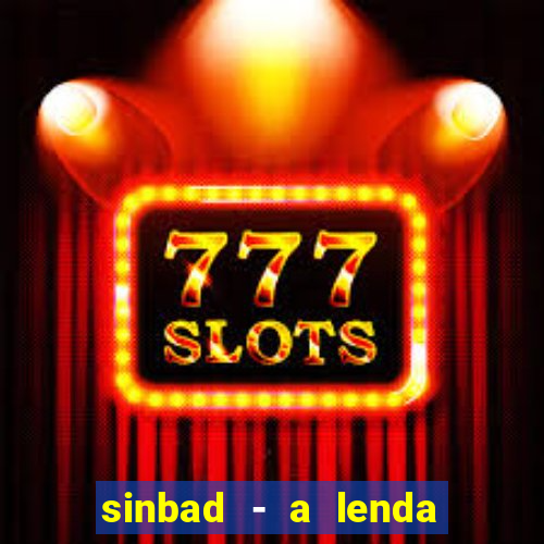 sinbad - a lenda dos sete mares online dublado grátis