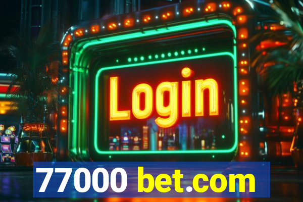 77000 bet.com