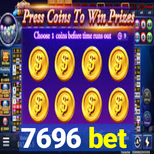 7696 bet