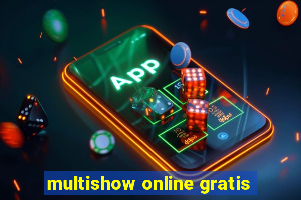 multishow online gratis