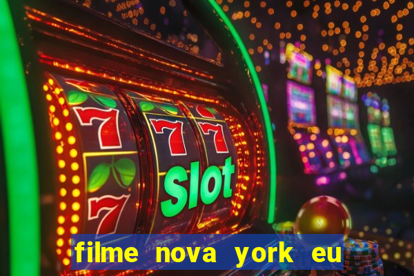 filme nova york eu te amo completo dublado