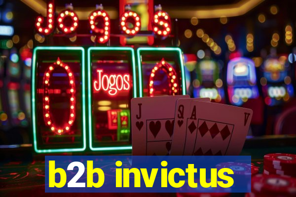 b2b invictus