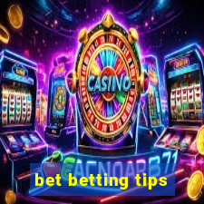 bet betting tips