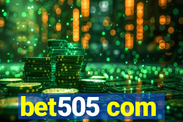 bet505 com