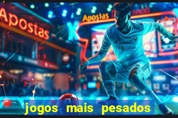 jogos mais pesados android 2024