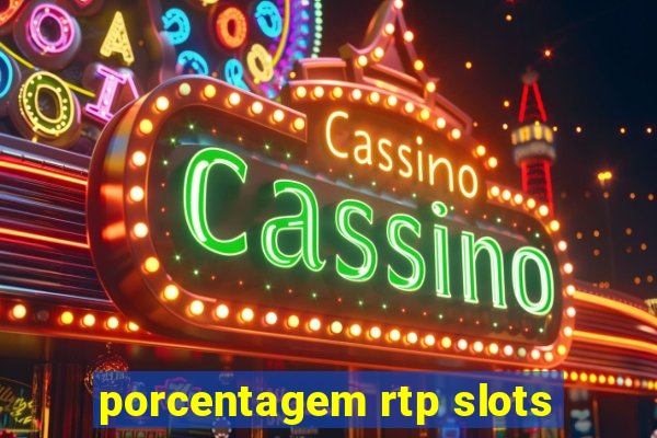 porcentagem rtp slots