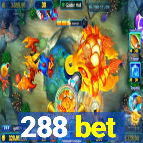 288 bet