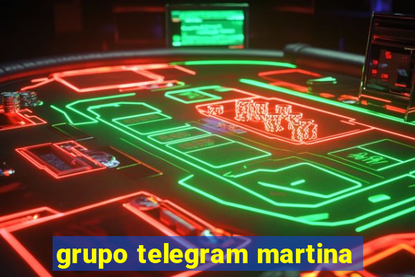 grupo telegram martina