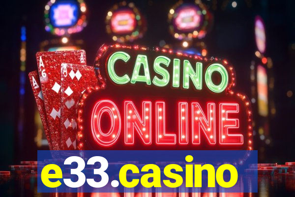 e33.casino