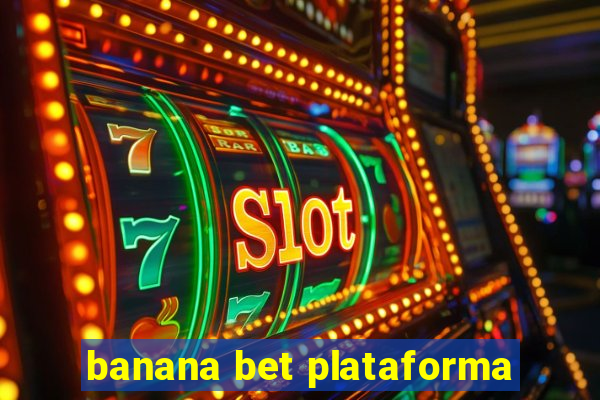 banana bet plataforma