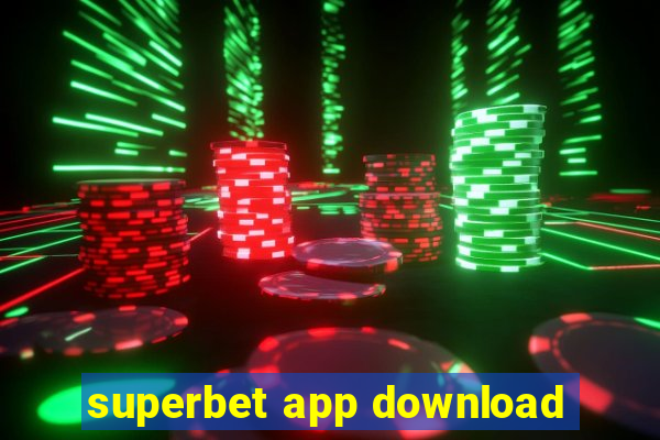 superbet app download