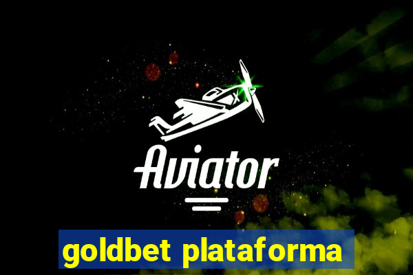 goldbet plataforma