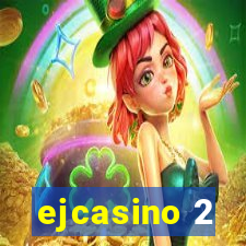 ejcasino 2