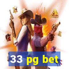 33 pg bet