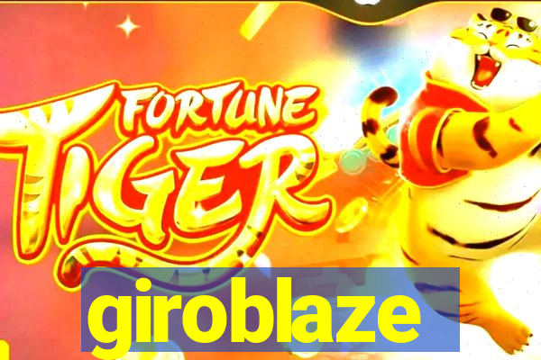 giroblaze