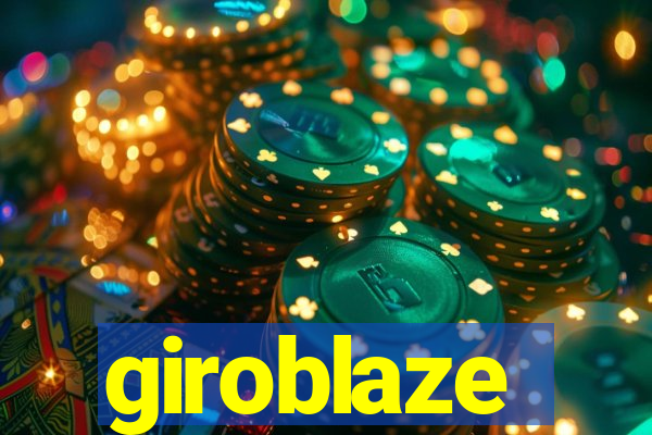 giroblaze