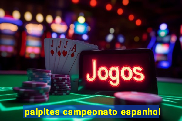 palpites campeonato espanhol