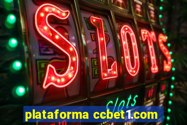 plataforma ccbet1.com