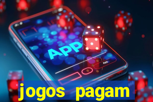 jogos pagam dinheiro de verdade