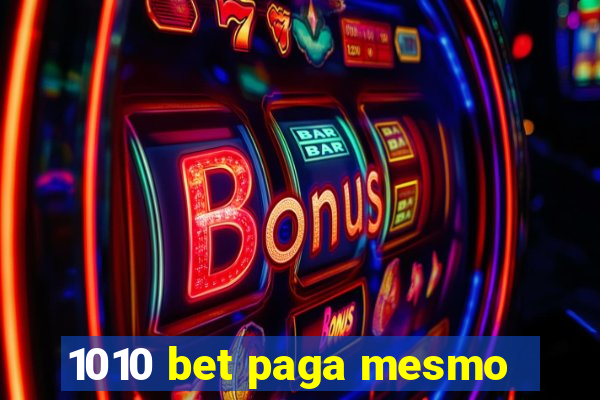 1010 bet paga mesmo