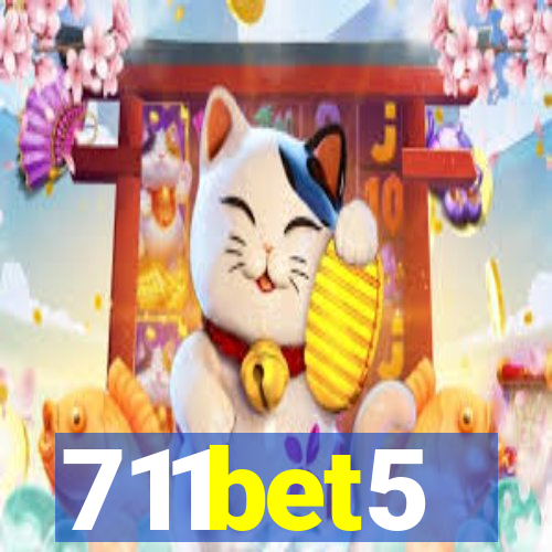 711bet5