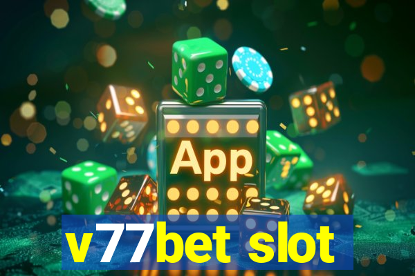 v77bet slot