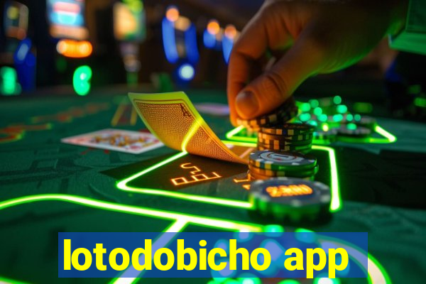 lotodobicho app