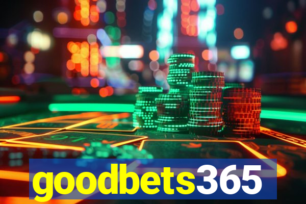 goodbets365