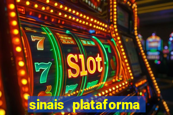 sinais plataforma de jogos