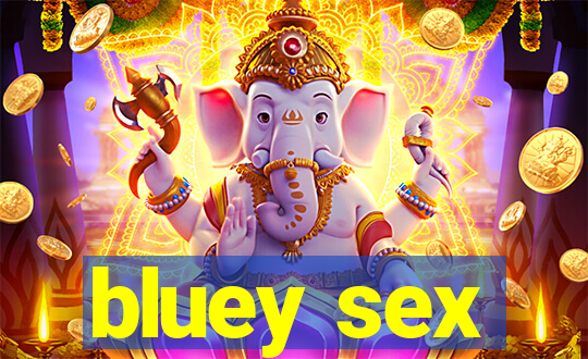 bluey sex