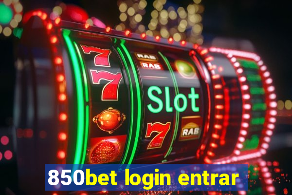 850bet login entrar