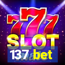 137 bet