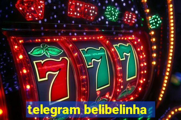 telegram belibelinha