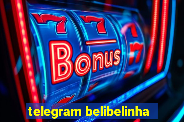 telegram belibelinha