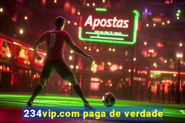 234vip.com paga de verdade