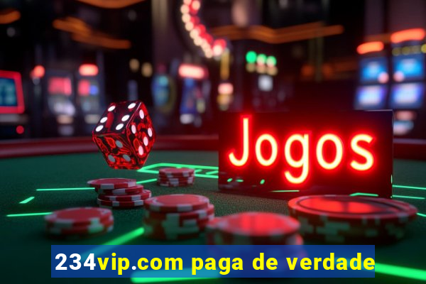 234vip.com paga de verdade