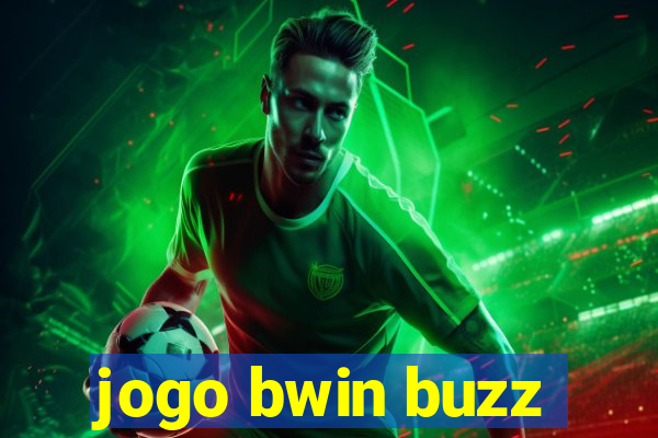 jogo bwin buzz