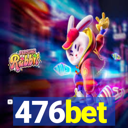 476bet