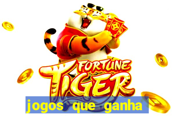 jogos que ganha dinheiro sem precisar depositar