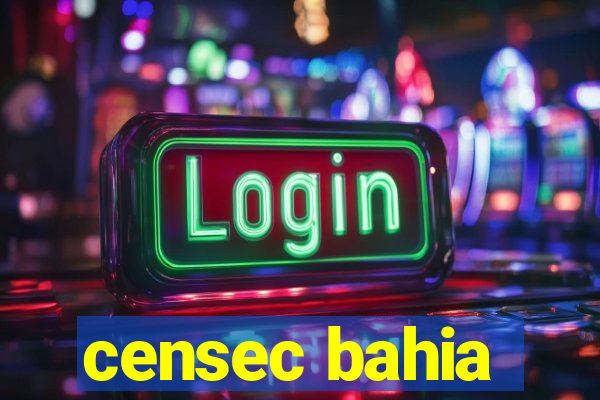 censec bahia