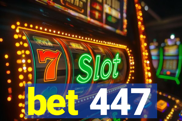 bet 447