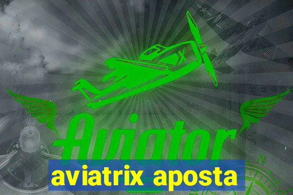 aviatrix aposta