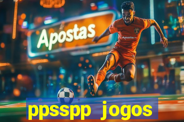 ppsspp jogos download mediafıre