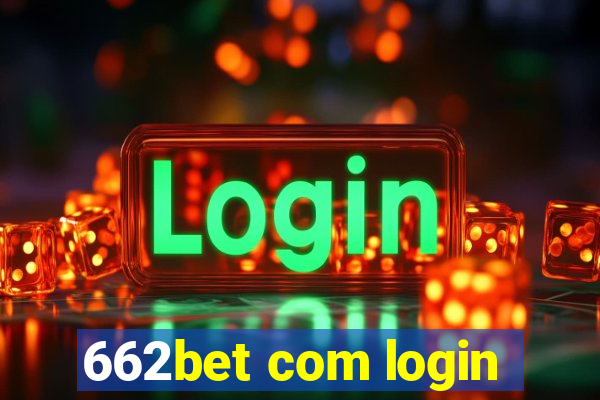 662bet com login