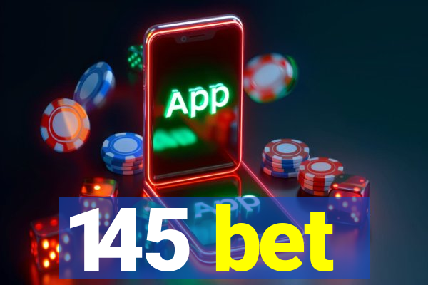 145 bet