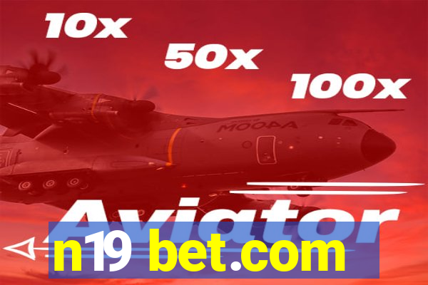 n19 bet.com