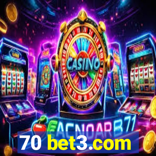 70 bet3.com